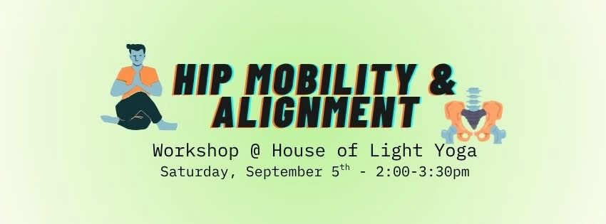 Hip Mobility and Alignment Workshop